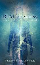 Re-Meditations