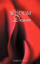 The Wisdom of Desire