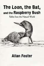 The Loon, the Bat, and the Raspberry Bush