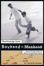 The Passage from Boyhood to Manhood