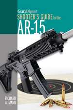 GunDigest Shooter's Guide to the AR-15