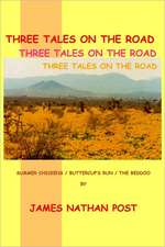 Three Tales on the Road: Summer Chickens - Buttercup's Run - The Beddoo