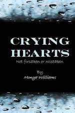 Crying Hearts: Not Forsaken or Mistaken