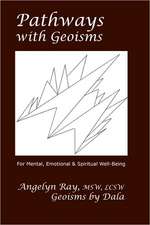 Pathways with Geoisms: For Mental, Emotional, and Spiritual Well-Being