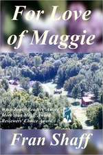 For Love of Maggie: Part Three of the Confessions Trilogy