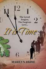 It Is Time: The Loved Forgive, the Forgiven Love