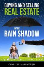 Buying and Selling Real Estate in the Rain Shadow: Custom Volume