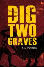 Dig Two Graves