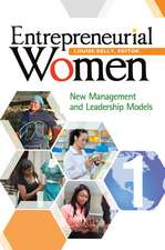 Entrepreneurial Women: New Management and Leadership Models [2 volumes]