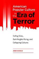 American Popular Culture in the Era of Terror