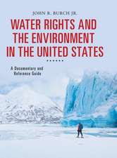 Water Rights and the Environment in the United States