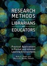 Research Methods for Librarians and Educators