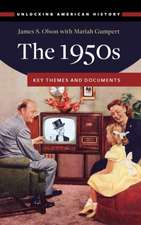 The 1950s: Key Themes and Documents