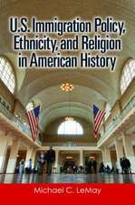 U.S. Immigration Policy, Ethnicity, and Religion in American History