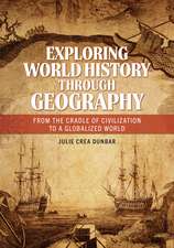 Exploring World History through Geography