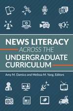 News Literacy across the Undergraduate Curriculum