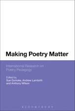 Making Poetry Matter: International Research on Poetry Pedagogy