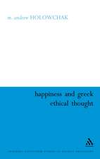 Happiness and Greek Ethical Thought