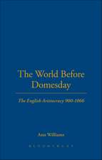 The World Before Domesday: The English Aristocracy 900-1066