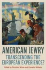 American Jewry: Transcending the European Experience?