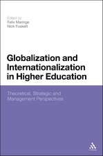 Globalization and Internationalization in Higher Education: Theoretical, Strategic and Management Perspectives