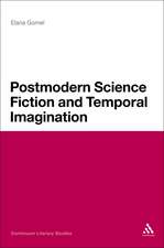 Postmodern Science Fiction and Temporal Imagination