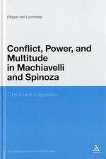 Conflict, Power, and Multitude in Machiavelli and Spinoza: Tumult and Indignation