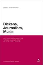 Dickens, Journalism, Music: 'Household Words' and 'All The Year Round'