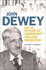 John Dewey and the Future of Community College Education