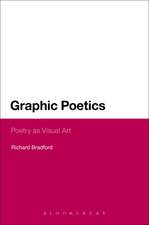 Graphic Poetics: Poetry as Visual Art