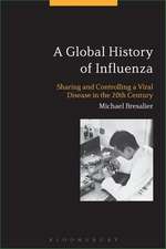 A Global History of Influenza: Sharing and Controlling a Viral Disease in the 20th Century