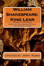 King Lear Without the Potholes