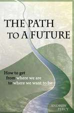 The Path to a Future