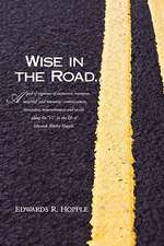 Wise in the Road...