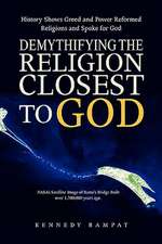 Rampat, K: Demythifying the Religion Closest to God