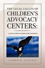 Agatston, A: Legal Eagles of Children's Advocacy Centers