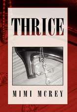 McRey, M: Thrice