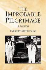 Stenhouse, E: Improbable Pilgrimage