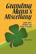 Grandma Mann's Miscellany