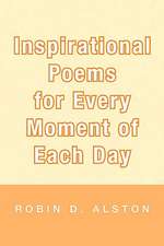 Inspirational Poems for Every Moment of Each Day