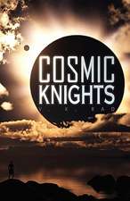 Rao, V: Cosmic Knights