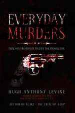 Levine, H: Everyday Murders