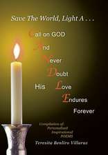 Save the World, Light A . . . Candle