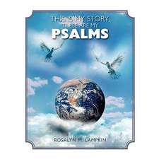 This Is My Story, These Are My Psalms