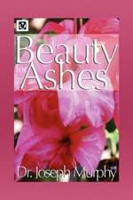 Murphy, J: Beauty for Ashes