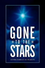 Pearson, H: Gone to the Stars