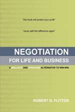 Negotiation for Life and Business