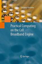 Practical Computing on the Cell Broadband Engine