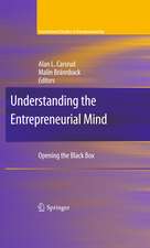 Understanding the Entrepreneurial Mind: Opening the Black Box