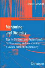 Mentoring and Diversity: Tips for Students and Professionals for Developing and Maintaining a Diverse Scientific Community